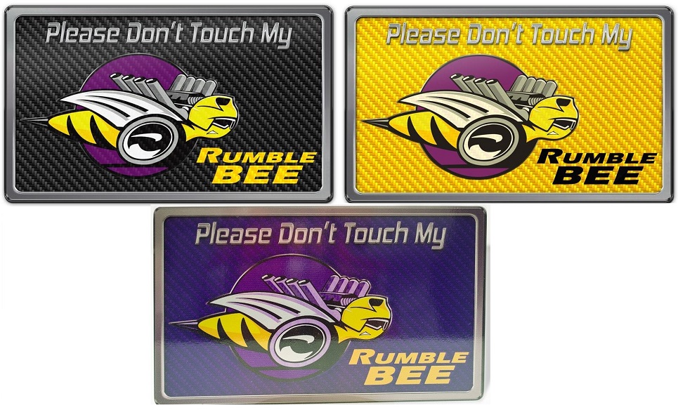 "Please Don't Touch My Rumble Bee" Stainless Dash Plaque "Please Don't Touch My Rumble Bee" Stainless Dash Plaque